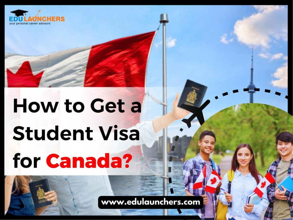 How to Get a Student Visa for Canada